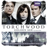 'Golden Age' - Torchwood BBC Radio 4 Audio Drama Review by E.G. Wolverson